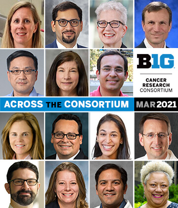 Big Ten CRC researchers featured for March 2021 Across the Consortium issue